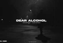 DEAR ALCOHOL