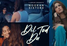 DIL TOD DA Lyrics Nooran Sisters - Wo Lyrics