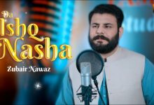 Da Ishq Nasha Lyrics Zubair Nawaz - Wo Lyrics