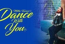 Dance With You Lyrics Mitika Kanwar - Wo Lyrics