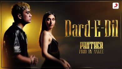 Dard-E-Dil Lyrics Panther - Wo Lyrics