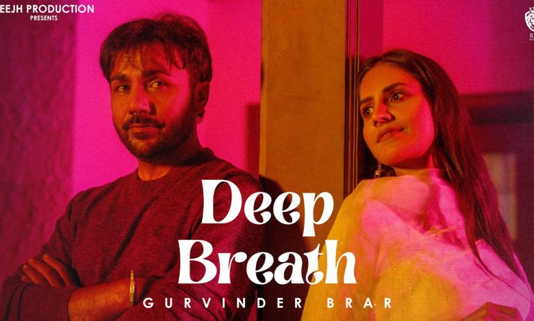 Deep Breath Lyrics Gurvinder Brar - Wo Lyrics.jpg