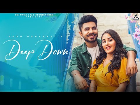 Deep Down Lyrics Guru Haryanvi - Wo Lyrics