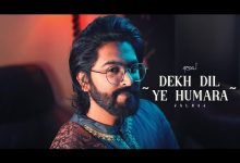 Dekh Dil Ye Humara Lyrics JalRaj - Wo Lyrics