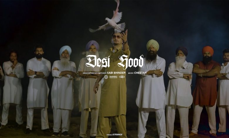 Desi Hood Lyrics Sabi Bhinder - Wo Lyrics