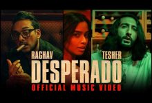 Desperado Lyrics Raghav - Wo Lyrics