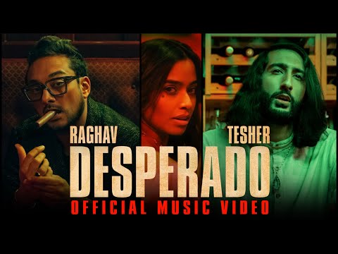 Desperado Lyrics Raghav - Wo Lyrics