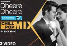 Dheere Dheere Chill Pop Mix