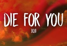 Die For You Lyrics Joji - Wo Lyrics.jpg
