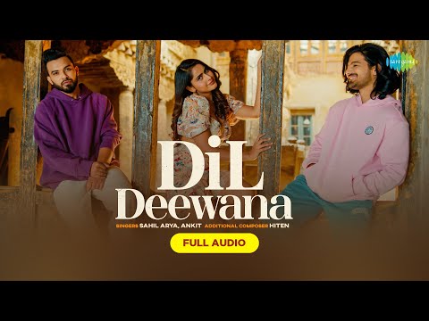 Dil Deewana Lyrics Aankit kholia, Sahil Arya - Wo Lyrics