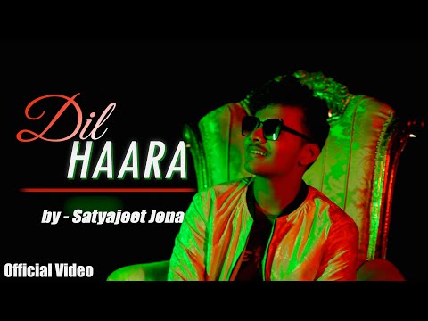 Dil Haara Lyrics Satyajeet Jena - Wo Lyrics