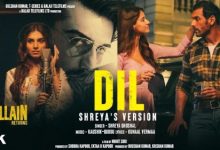 Dil: Shreya’s Version