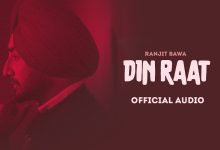 Din Raat Lyrics Ranjit Bawa - Wo Lyrics.jpg