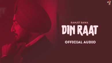 Din Raat Lyrics Ranjit Bawa - Wo Lyrics.jpg