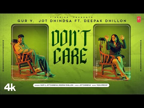 Don’t Care Lyrics Deepak Dhillon, Gur V, Jot Dhindsa - Wo Lyrics