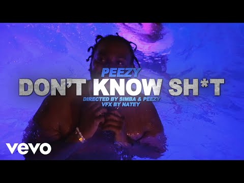 Don’t Know Shit Lyrics Peezy - Wo Lyrics
