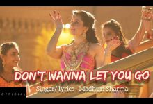 Don’t wanna let you go Lyrics Madhuri Sharma - Wo Lyrics.jpg