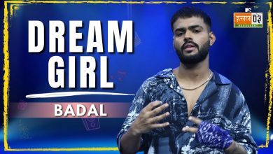 Dream Girl Lyrics Badal - Wo Lyrics