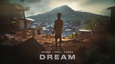 Dream Lyrics Ikka, KARRA, KSHMR - Wo Lyrics