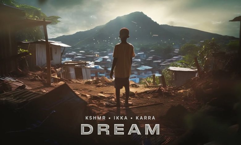 Dream Lyrics Ikka, KARRA, KSHMR - Wo Lyrics