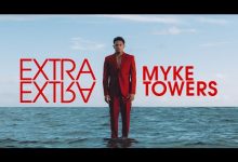 EXTRA EXTRA Lyrics Myke Towers - Wo Lyrics