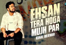Ehsan Tera Hoga Mujh Par ( Cover) Lyrics Kunal Bojewar - Wo Lyrics.jpg