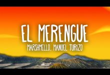 El Merengue Lyrics Manuel Turizo, Marshmello - Wo Lyrics