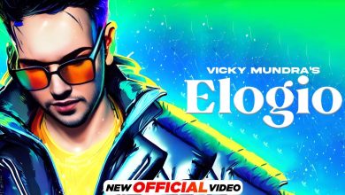 Elogio Lyrics Vicky Mundra - Wo Lyrics