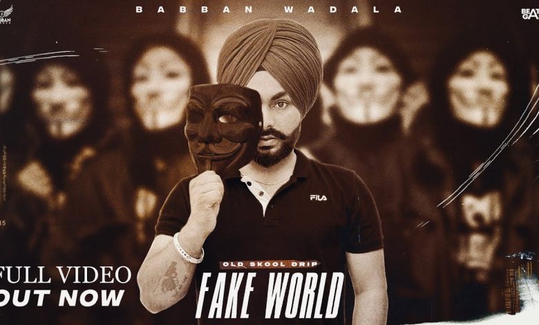 FAKE WORLD Lyrics Babban Wadala - Wo Lyrics.jpg