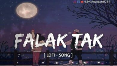 Falak Tak Chal Sath Mere (Slowed – Reverb)