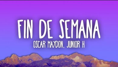 Fin De Semana Lyrics Junior H, Oscar Maydon - Wo Lyrics