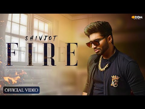 Fire Lyrics Shivjot - Wo Lyrics