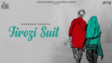 Firozi Suit Lyrics Gurmaan Sahota - Wo Lyrics