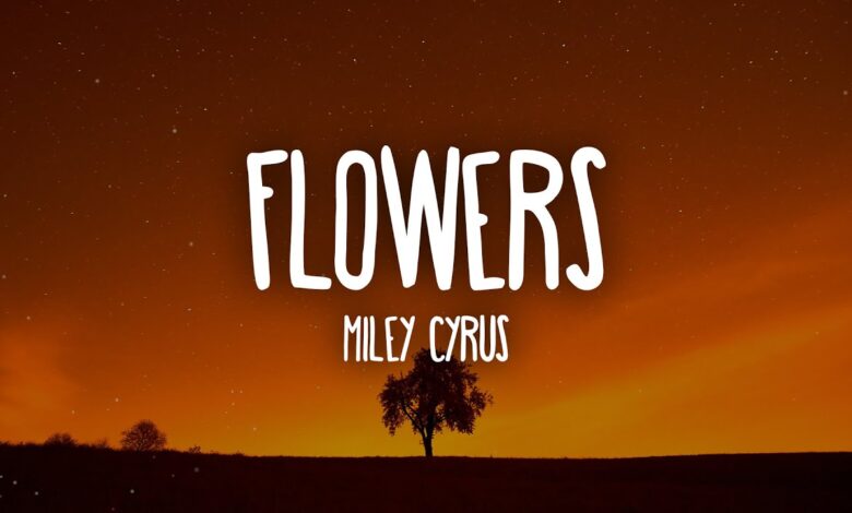 Flowers Lyrics Miley Cyrus - Wo Lyrics.jpg