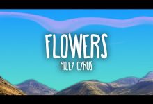 Flowers Lyrics Miley Cyrus - Wo Lyrics