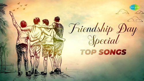 Friendship Day Special | Top Songs Playlist