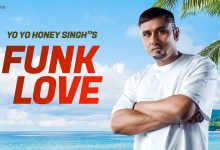 Funk Love Lyrics Yo Yo Honey Singh - Wo Lyrics