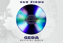 GEDA Lyrics Gur Sidhu | Special Delivery - Wo Lyrics