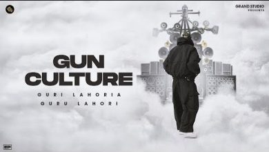 GUN CULTURE Lyrics Guri Lahoria - Wo Lyrics