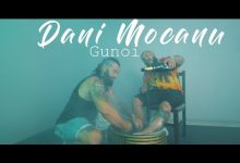 GUNOI Lyrics Dani Mocanu . - Wo Lyrics