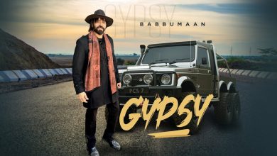 GYPSY Lyrics Babbu Maan - Wo Lyrics