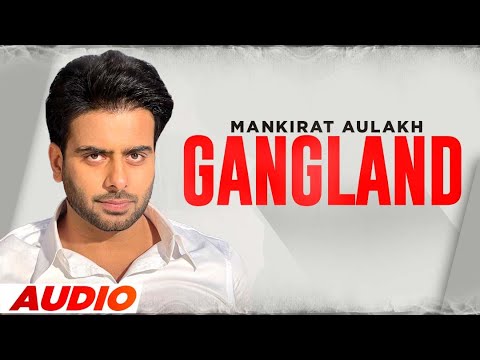 Gangland Lyrics Deep Kahlon, Mankirt Aulakh - Wo Lyrics.jpg