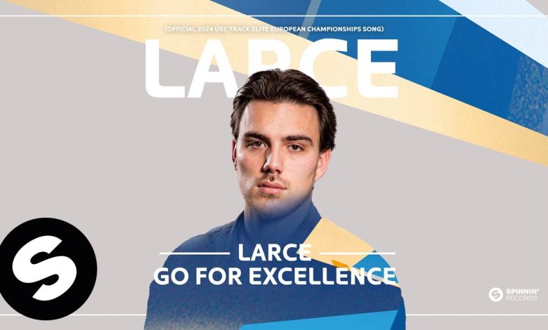Go For Excellence Lyrics Larce - Wo Lyrics