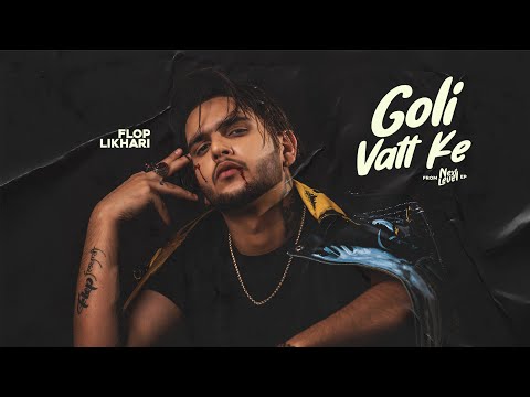 Goli Vatt Ke Lyrics Flop Likhari, Gopi Sandhu - Wo Lyrics