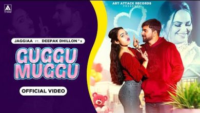 Guggu Muggu Lyrics Deepak Dhillon, Jaggiaa - Wo Lyrics