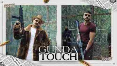 Gunda Touch Full Song Lyrics  By Patwari