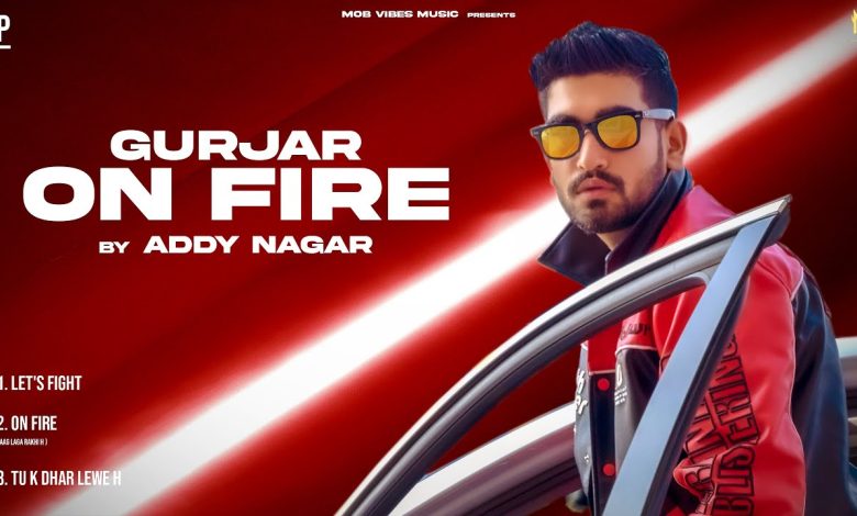 Gurjar’s On Fire Lyrics Addy Nagar - Wo Lyrics.jpg