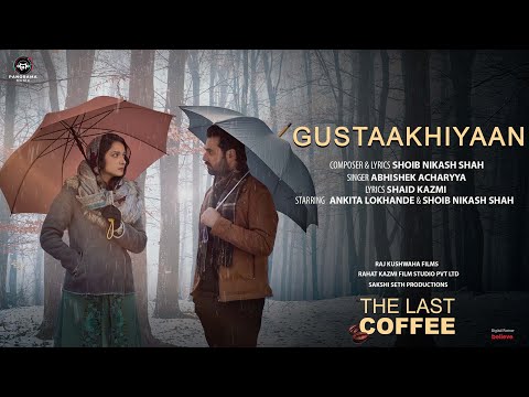 Gustaakhiyaan Lyrics Abhishek Acharyya - Wo Lyrics