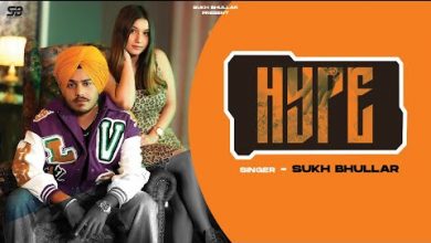 HYPE Lyrics Sukh Bhullar - Wo Lyrics