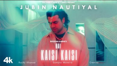 Hai Kaisi Kaisi Lyrics Jubin Nautiyal - Wo Lyrics